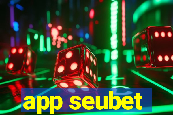 app seubet